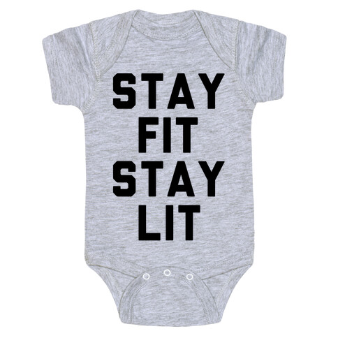 Stay Fit Stay Lit  Baby One-Piece