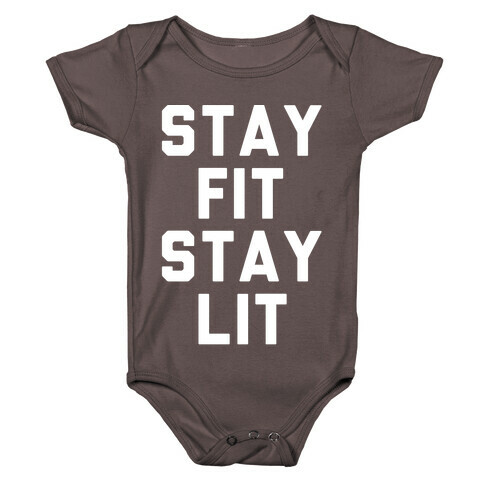 Stay Fit Stay Lit White Print Baby One-Piece