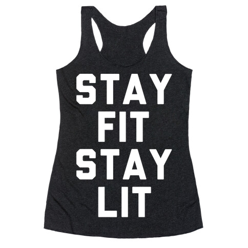 Stay Fit Stay Lit White Print Racerback Tank Top