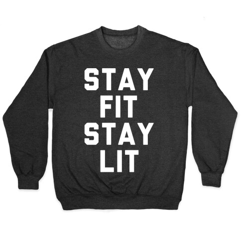 Stay Fit Stay Lit White Print Pullover