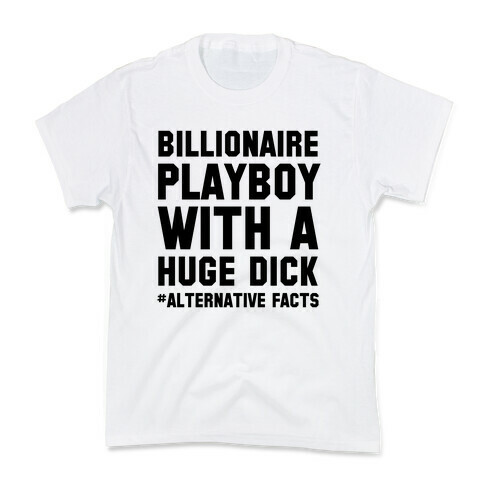 Billionaire Playboy (Alternative facts) Kids T-Shirt