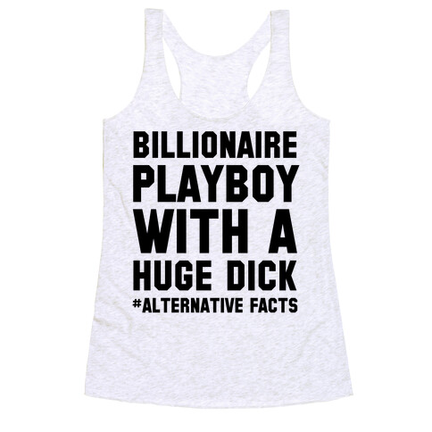 Billionaire Playboy (Alternative facts) Racerback Tank Top