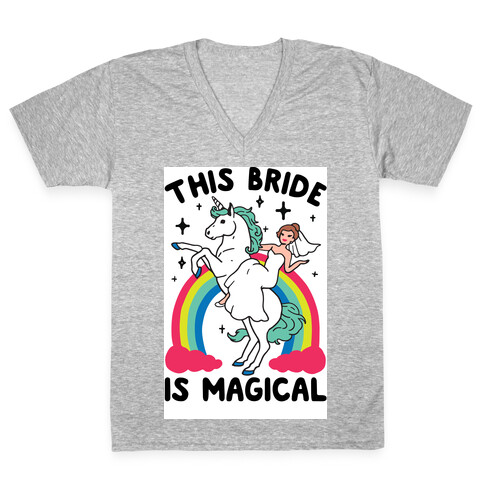 This Bride Is Magical V-Neck Tee Shirt