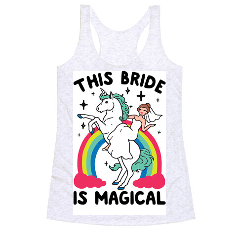 This Bride Is Magical Racerback Tank Top