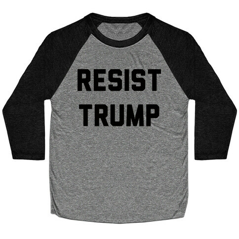 Resist Trump Baseball Tee