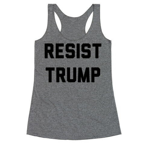 Resist Trump Racerback Tank Top