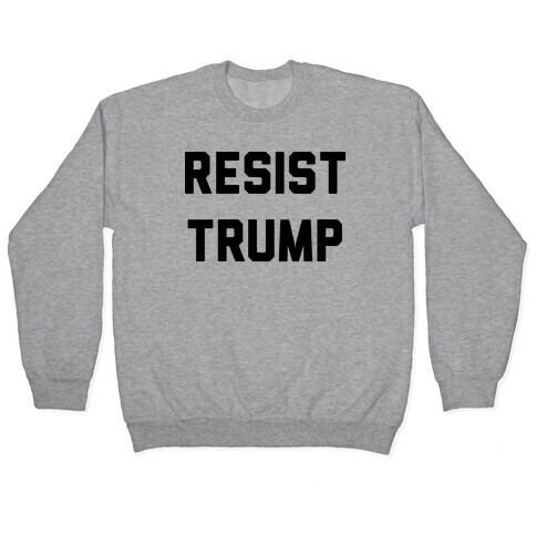 Resist Trump Pullover