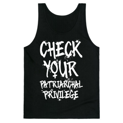 Check Your Patriarchal Privilege Tank Top