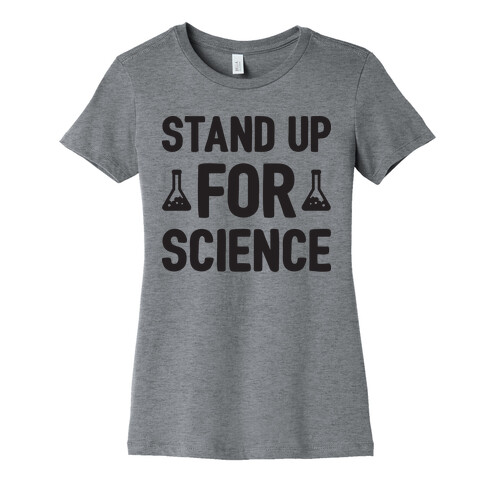 Stand Up For Science Womens T-Shirt