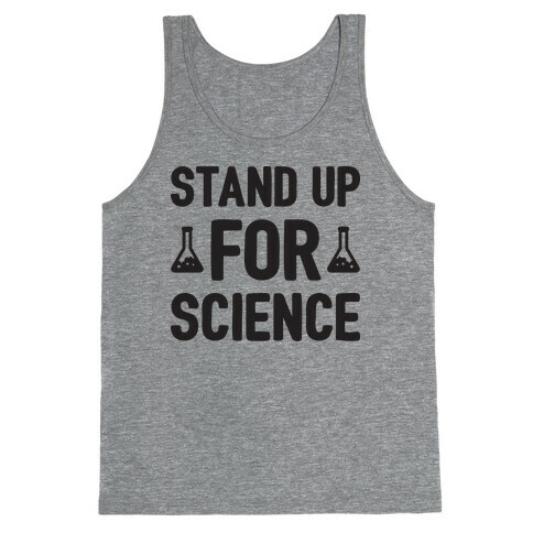 Stand Up For Science Tank Top