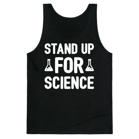 Stand Up For Science Tank Top