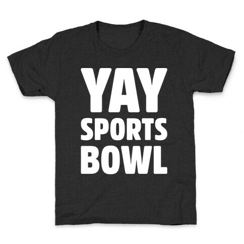 Yay Sports Bowl White Print Kids T-Shirt