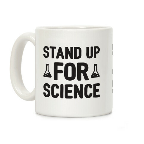 Stand Up For Science Coffee Mug