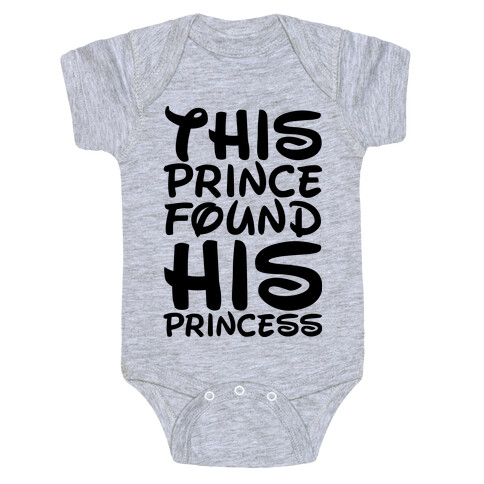 This Prince Found His Princess Baby One-Piece