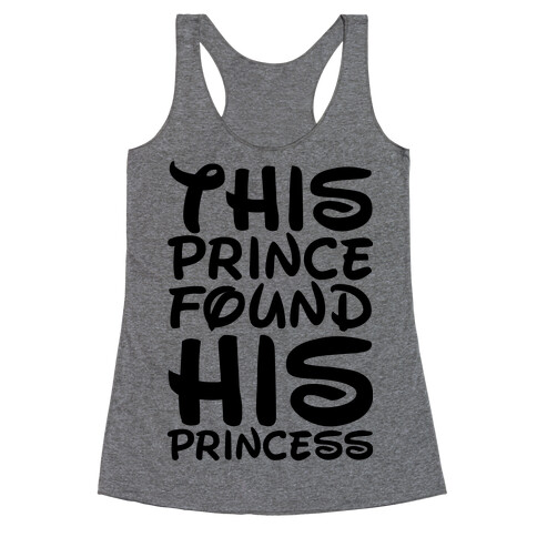 This Prince Found His Princess Racerback Tank Top