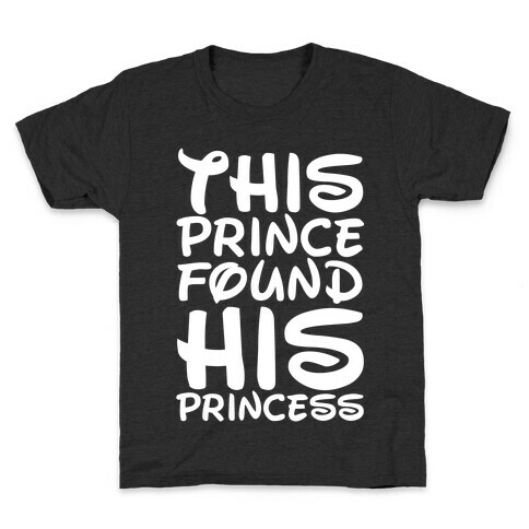 This Prince Found His Princess Kids T-Shirt