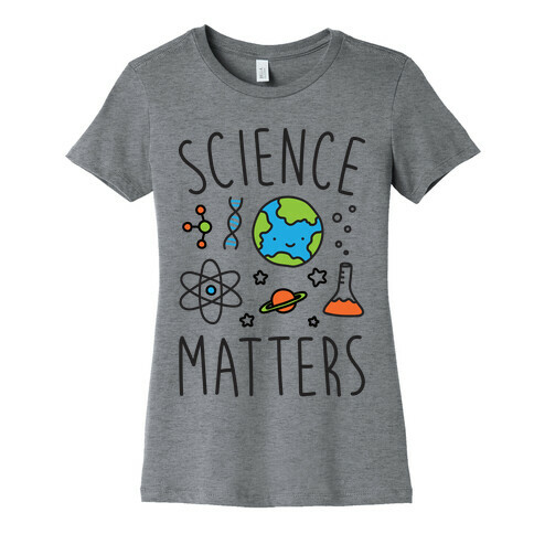 Science Matters Womens T-Shirt