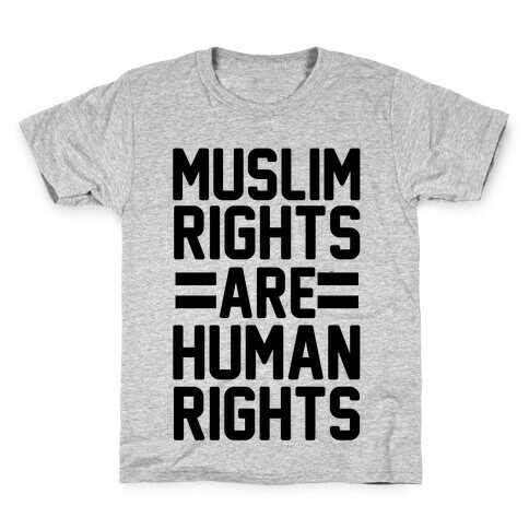 Muslim Rights Are Human Rights Kids T-Shirt