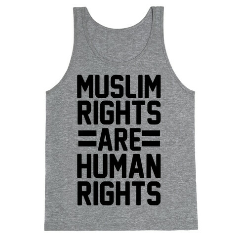 Muslim Rights Are Human Rights Tank Top
