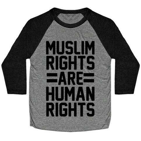 Muslim Rights Are Human Rights Baseball Tee