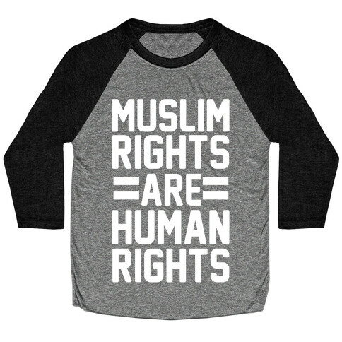 Muslim Rights Are Human Rights Baseball Tee