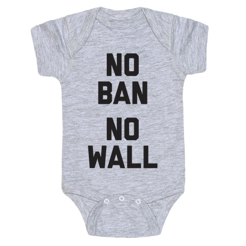 No Ban No Wall Baby One-Piece