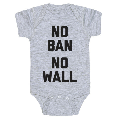 No Ban No Wall Baby One-Piece