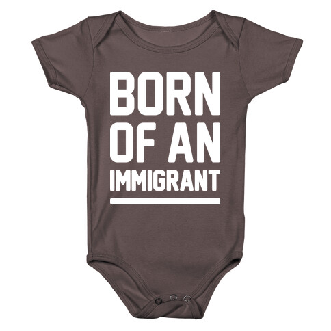 Born Of An Immigrant Baby One-Piece