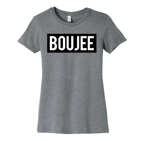 Boujee (Bad and Boujee Pair) Womens T-Shirt