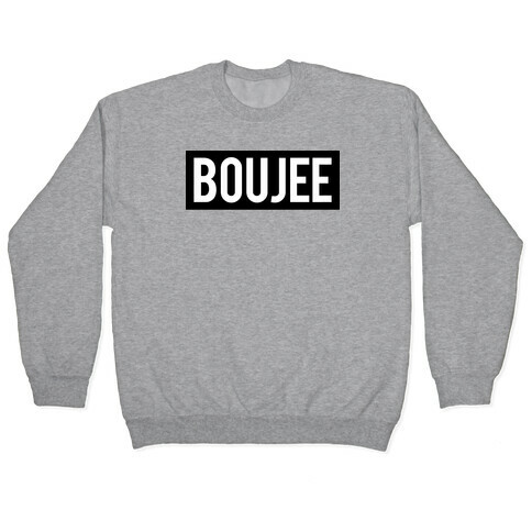 Boujee (Bad and Boujee Pair) Pullover