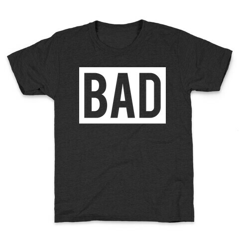 Bad (Bad and Boujee Pair) Kids T-Shirt