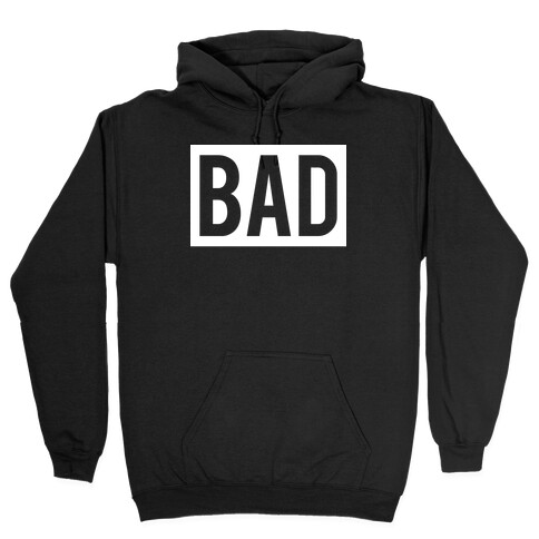 Bad (Bad and Boujee Pair) Hooded Sweatshirt
