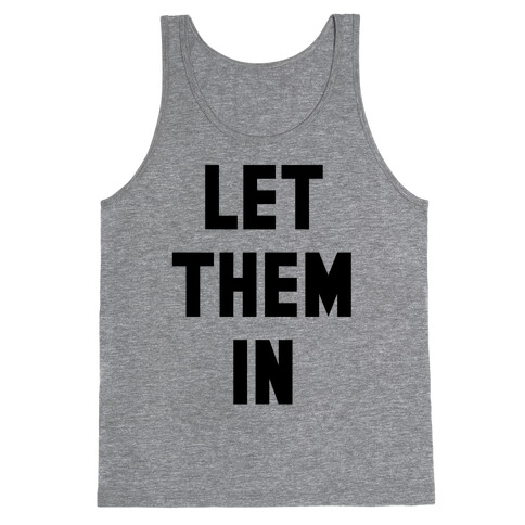 Let Them In Tank Top