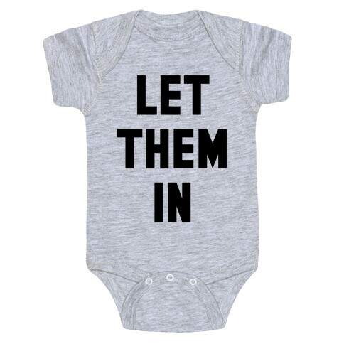 Let Them In Baby One-Piece