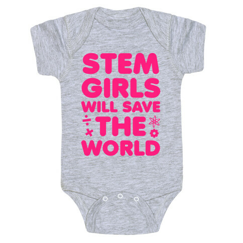 Stem Girls Will Save the World (Pink) Baby One-Piece