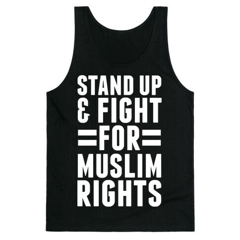 Stand Up & Fight For Muslim Rights Tank Top