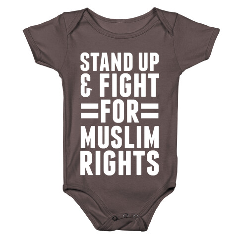 Stand Up & Fight For Muslim Rights Baby One-Piece