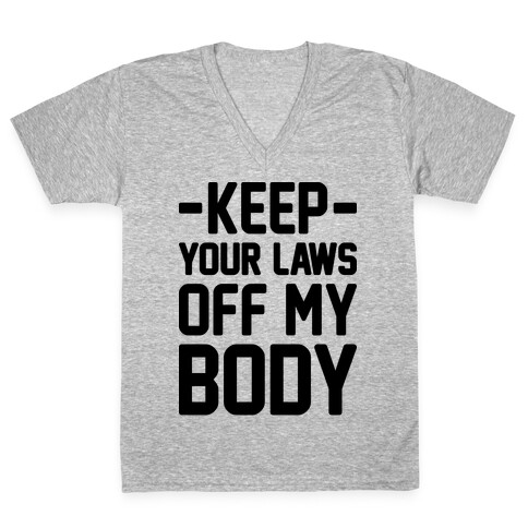 Keep Your Laws Off My Body (Intersectional) V-Neck Tee Shirt