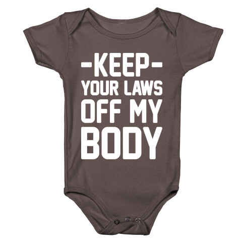 Keep Your Laws Off My Body (Intersectional) Baby One-Piece