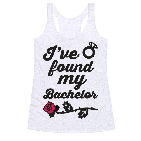 I've Found My Bachelor Racerback Tank Top