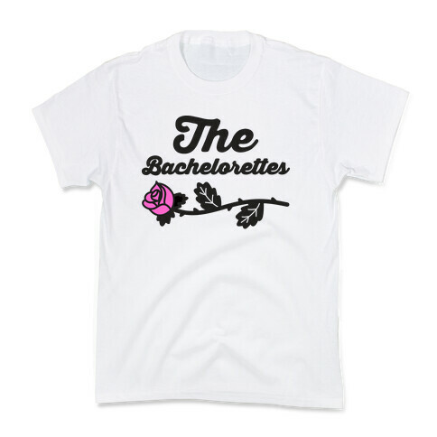The Bachelorettes Kids T-Shirt