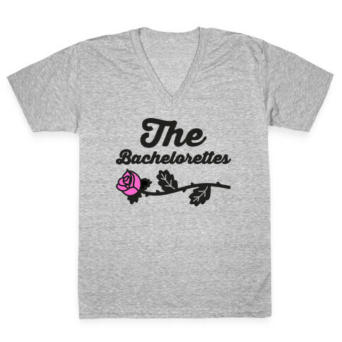 The Bachelorettes V-Neck Tee Shirt