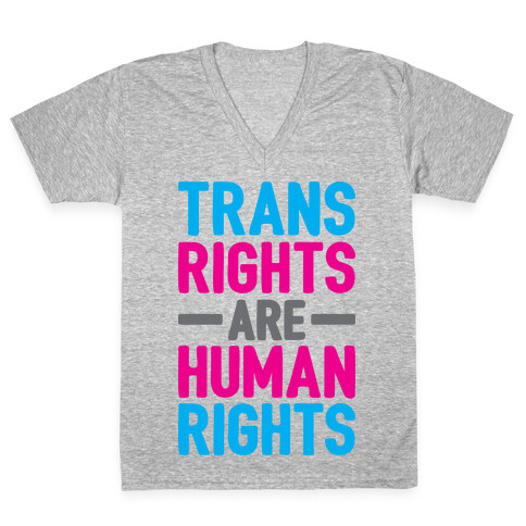 Trans Rights Are Human Rights V-Neck Tee Shirt