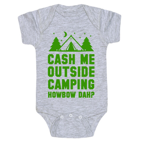 Cash Me Outside Camping Baby One-Piece