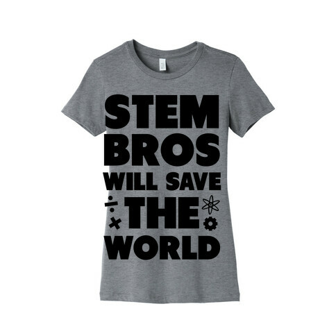 STEM Bros Will Save the World Womens T-Shirt