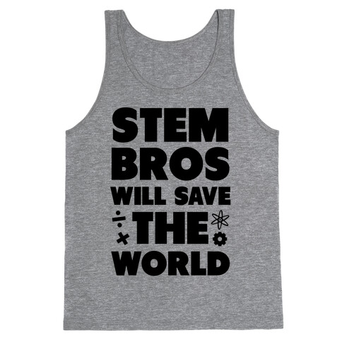 STEM Bros Will Save the World Tank Top