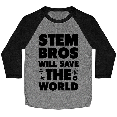 STEM Bros Will Save the World Baseball Tee