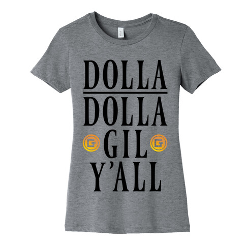 Dolla Dolla Gil Y'all Womens T-Shirt