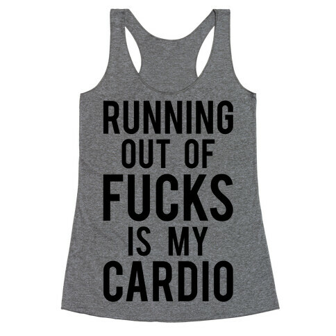 Running Out Of F***s Racerback Tank Top