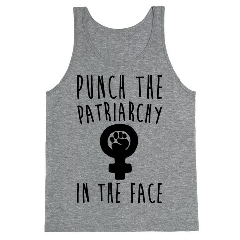 Punch The Patriarchy In The Face Tank Top